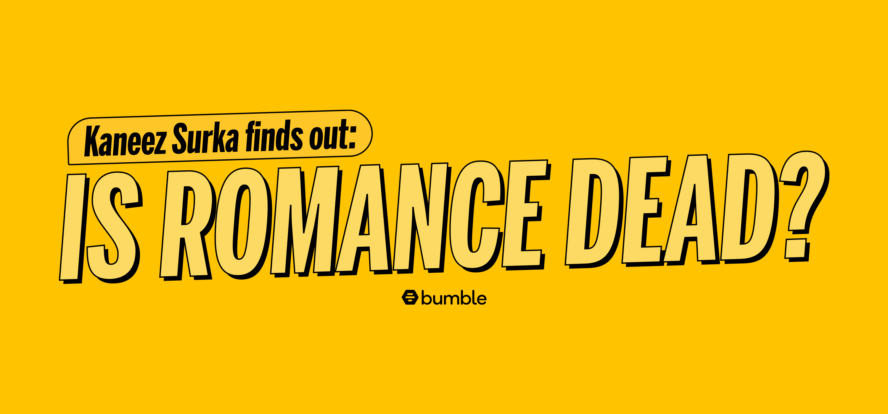'Is Romance Dead' by Bumble India