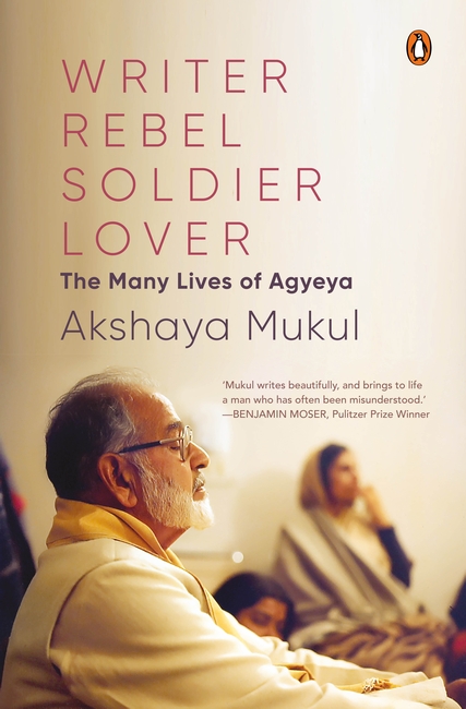 Writer Rebel Soldier Lover by Akshaya Mukul