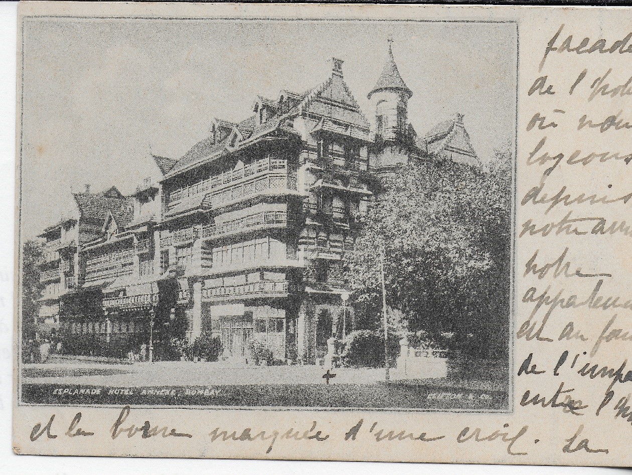 Bombay 2  The hotel in Bombay, in which Marguerite and Pierre de Bure stayed from May to June 1902. From Marguerite de Bure's collection of postcards.
