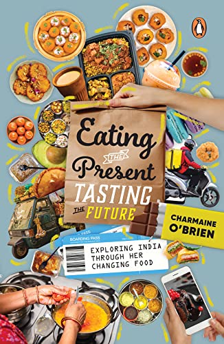 Eating the present, Tasting the future by Charmaine O Brien