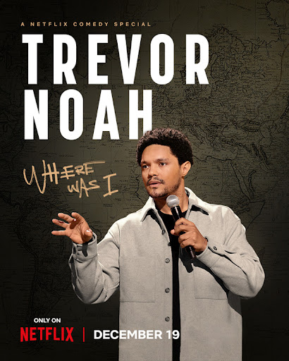 Trevor Noah: Where Was I