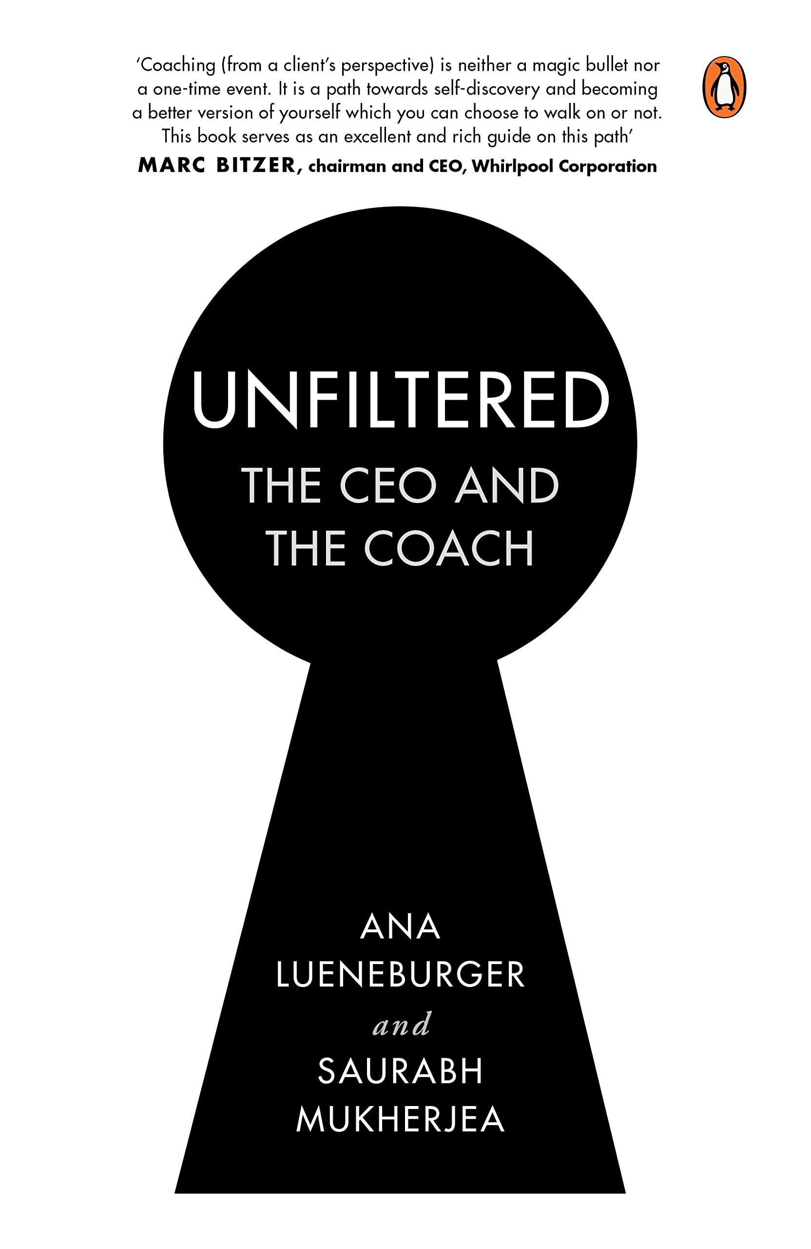 Unfiltered - The Leader and His Coach by Saurabh Mukherjea