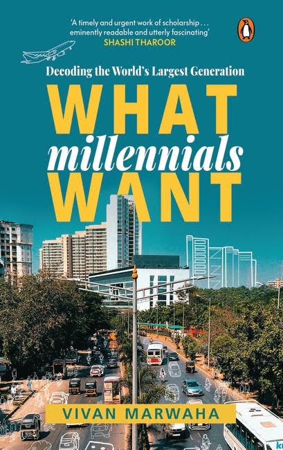 Non- Fiction Novel: What Millennials Want by Vivan Marwaha