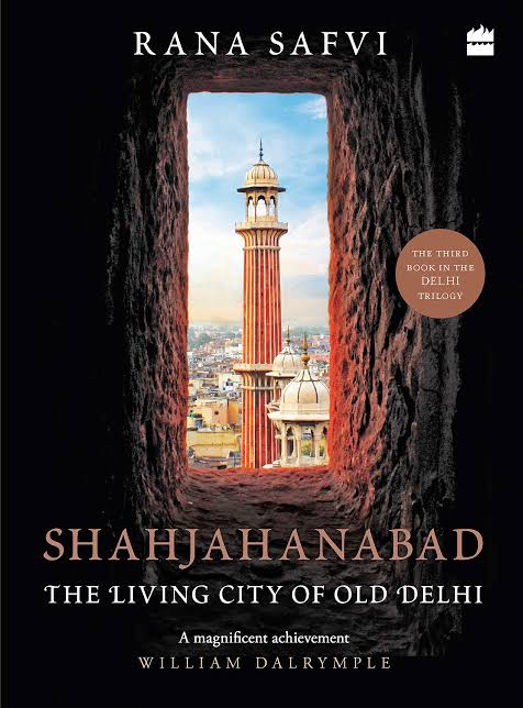 Book Cover of 'Shahjahanabad' by Rana Safvi