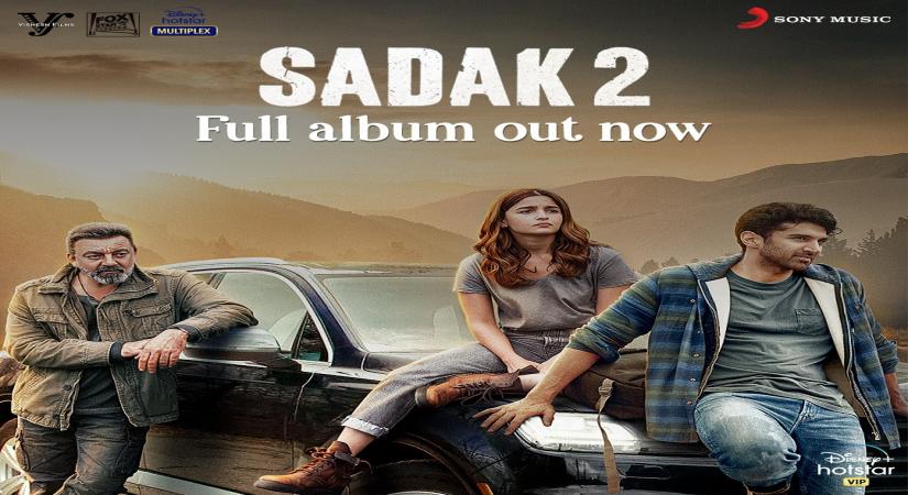 Hope 'Sadak 2' songs become dose of love we need in these times