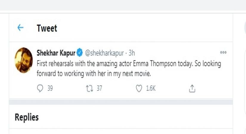 Shekhar Kapur starts prep with Emma Thompson for next.