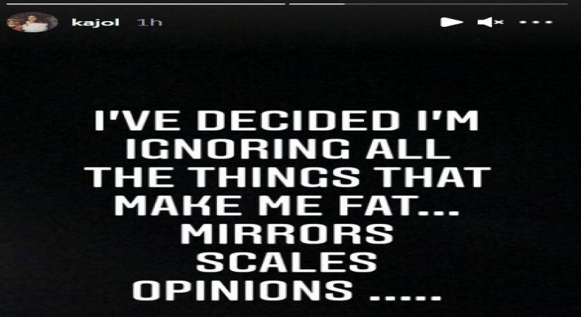 Kajol decided to ignore things that make her 'fat' (Credit: Instagram)