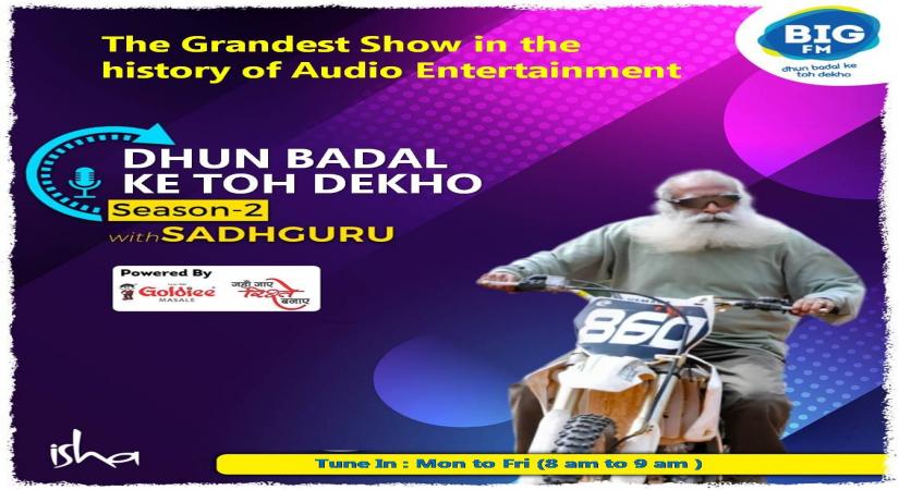 BIG FM launches season two of 'Dhun Badal Ke Toh Dekho' with Sadhguru.