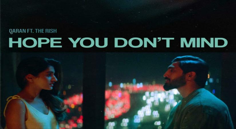 'Tareefan' composer QARAN releases 'Hope you don't mind'.