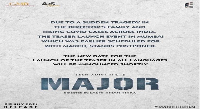 Teaser launch of Adivi Sesh starrer 'Major' postponed