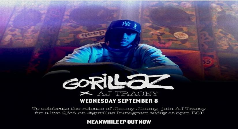 Gorillaz, AJ Tracey's 'Meanwhile' EP out today