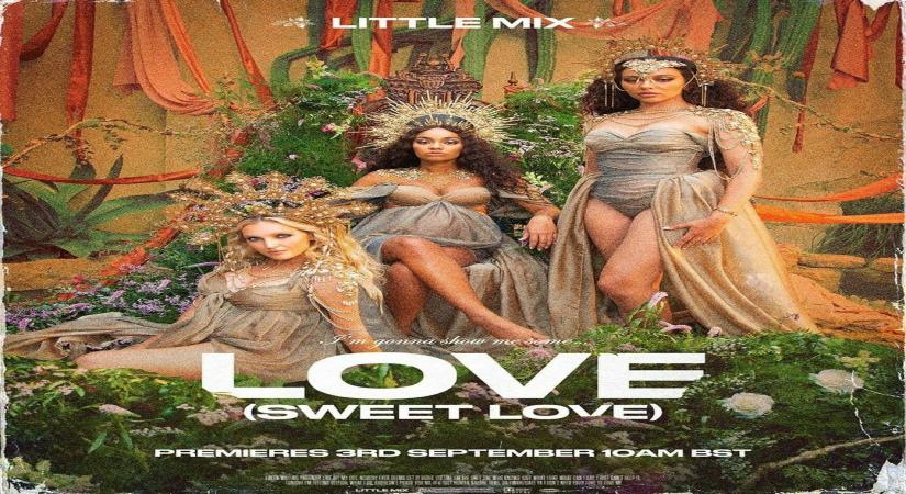 Little Mix release Love Sweet Love on its 10th anniversary.
