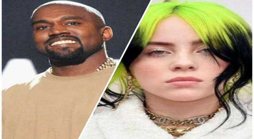 Billie Eilish and Kanye West.