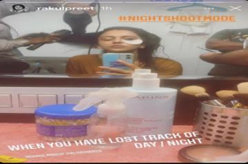 Rakul Preet Singh has lost track of day, night.