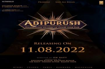 Prabhas-Saif starrer 'Adipurush' to hit theatres in 2022 Independence Day weekend.