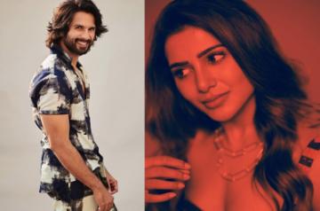 Samantha Akkineni and Shahid Kapoor.
