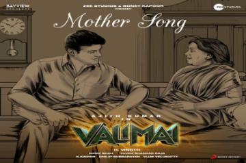 Mother song from Valimai song.