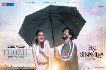 Thozhi from Hey Sinamika released.